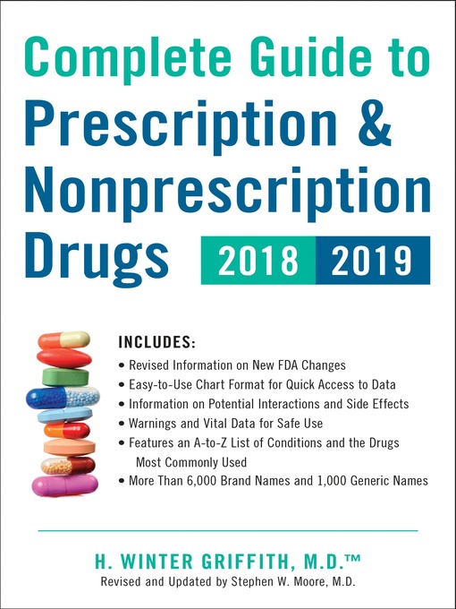 Title details for Complete Guide to Prescription & Nonprescription Drugs 2018-2019 by H. Winter Griffith - Available